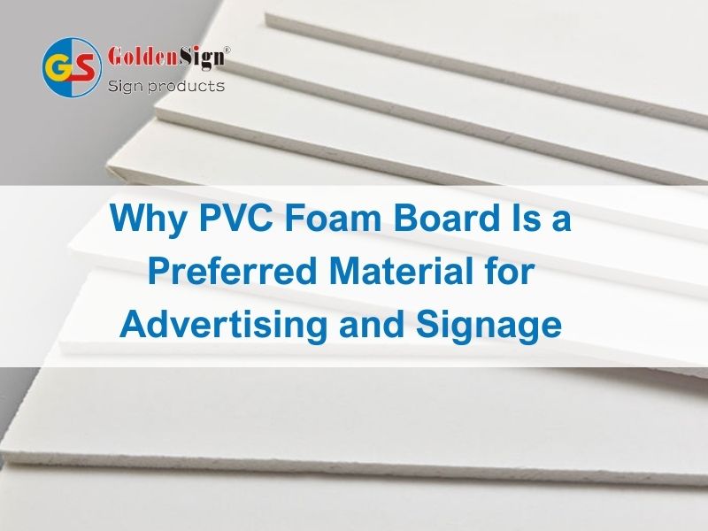 لماذا يعتبر لوح الرغوة PVC مادة مفضلة للإعلان واللافتات